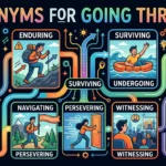 synonyms-for-going-through